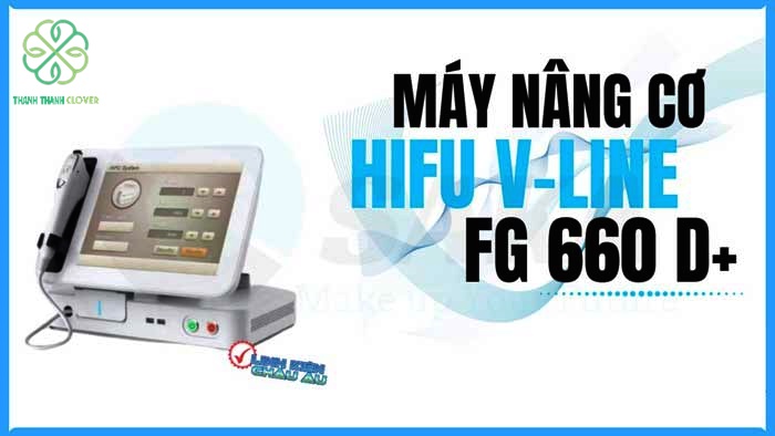 Máy Nâng cơ Công nghệ HIFU FG660 – D+